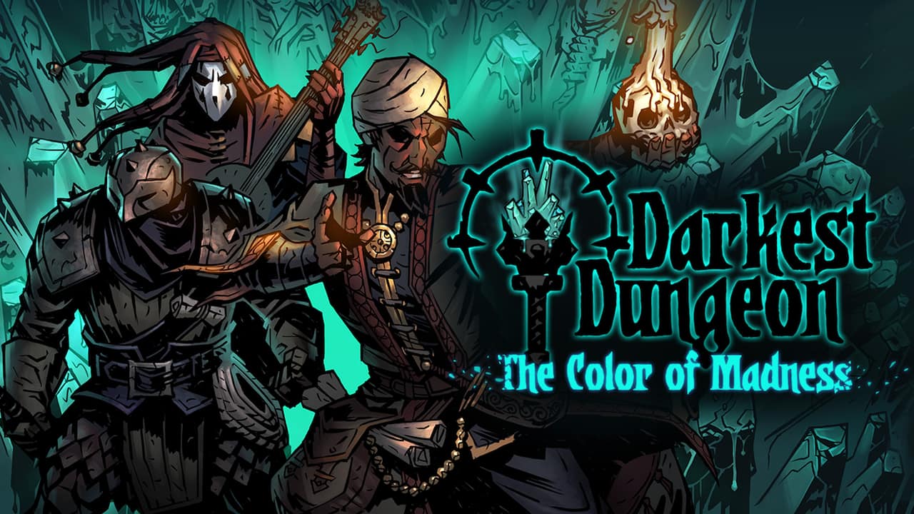 Darkest Dungeon®: The Color of Madness