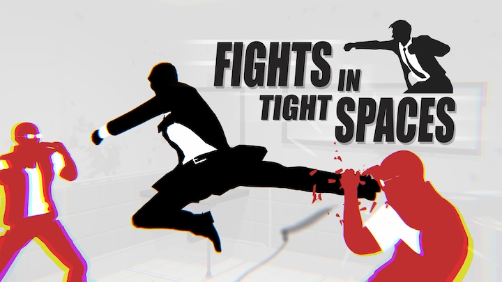 Fights in Tight Spaces