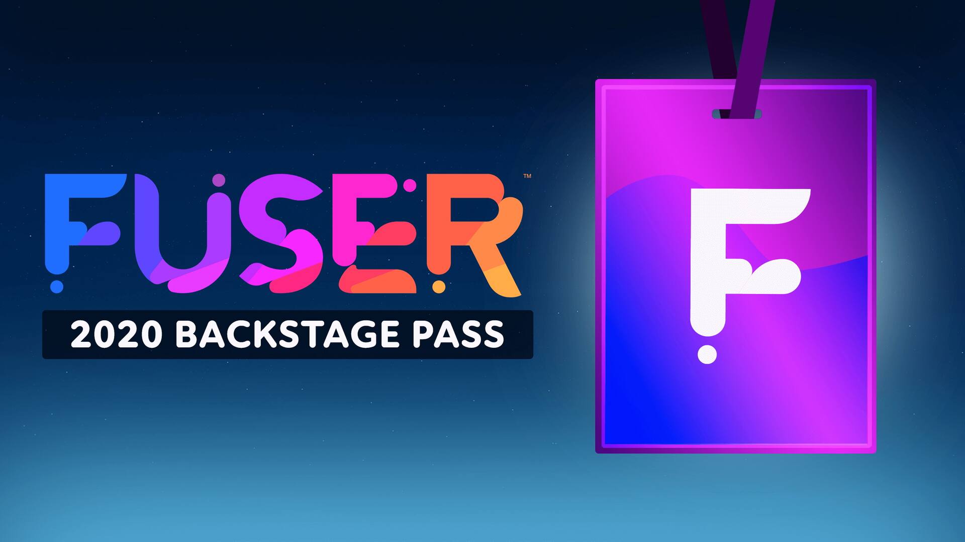 2020 FUSER™ Backstage Pass Audience