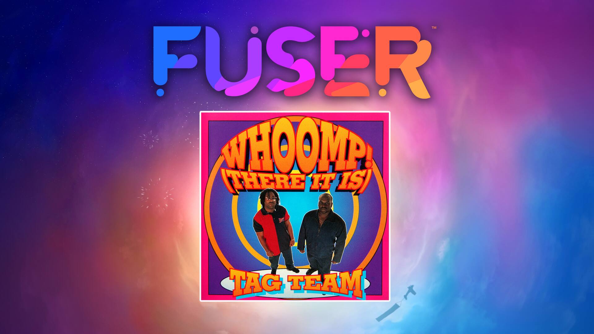 Tag Team - "Whoomp! There It Is"