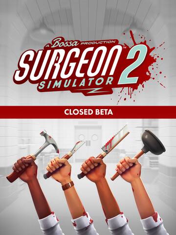 Surgeon Simulator 2 - BETA