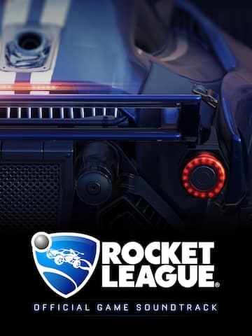 Rocket League® Official Game Soundtrack