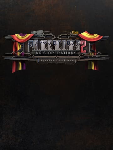Panzer Corps 2: Axis Operations - Spanish Civil War