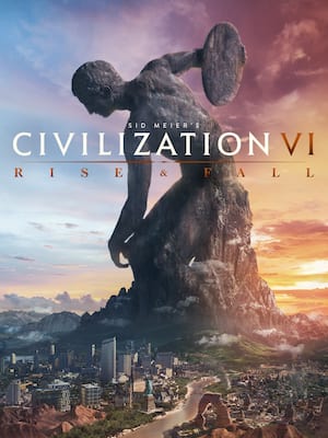 Civilization VI : Rise and Fall