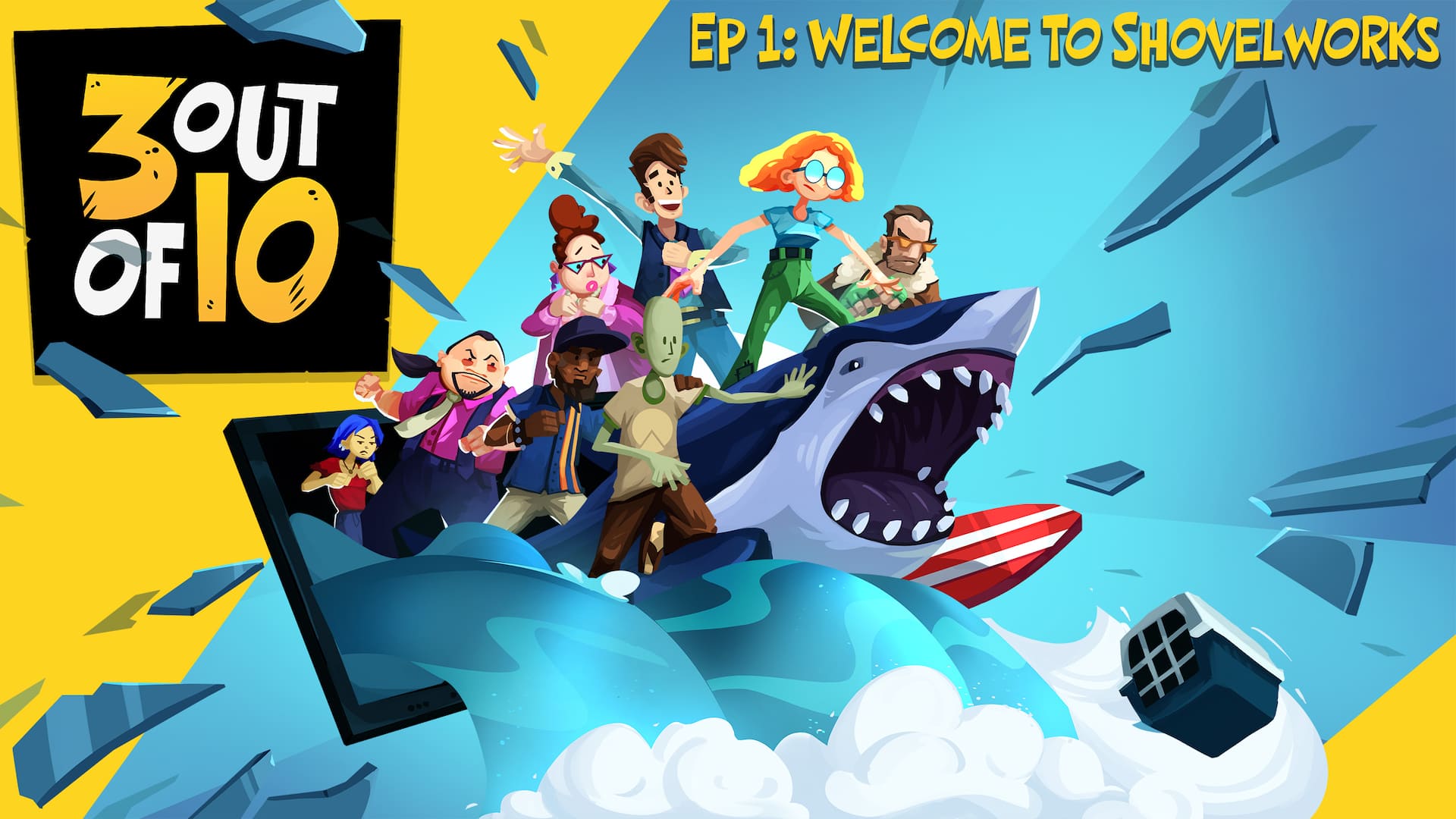3 out of 10, EP 1: "Welcome To Shovelworks"