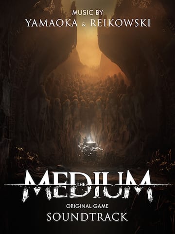 The Medium: Soundtrack