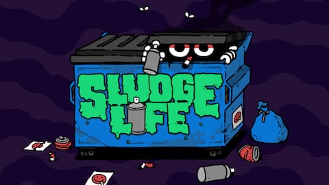 SLUDGE LIFE