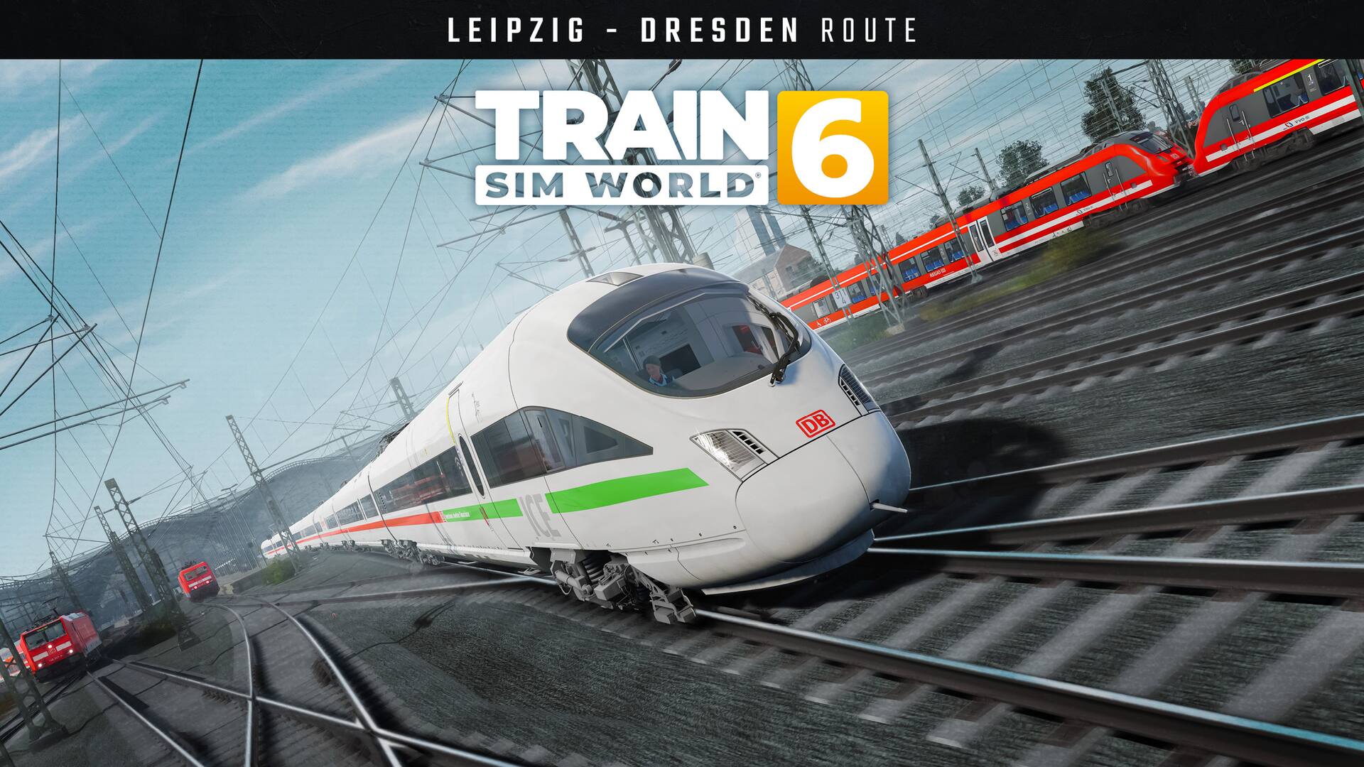 Train Sim World® 6: Bahnstrecke Leipzig - Dresden