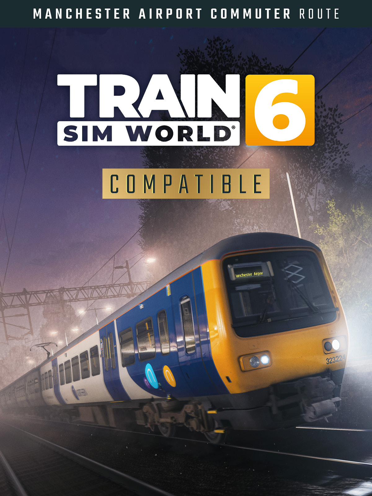 Train Sim World 6: Manchester Airport Commuter: Manchester - Alderley Edge