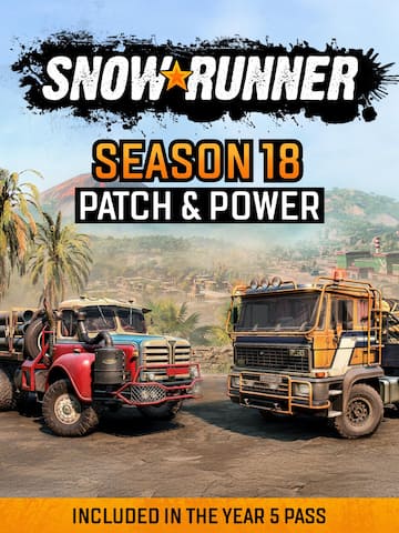 SnowRunner - Season 18: Patch & Power