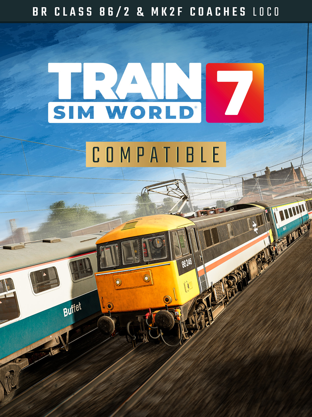 Train Sim World® 7: BR Class 86/2 & Mk2f Coaches