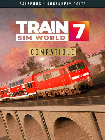 Train Sim World® 7: Bahnstrecke Salzburg - Rosenheim