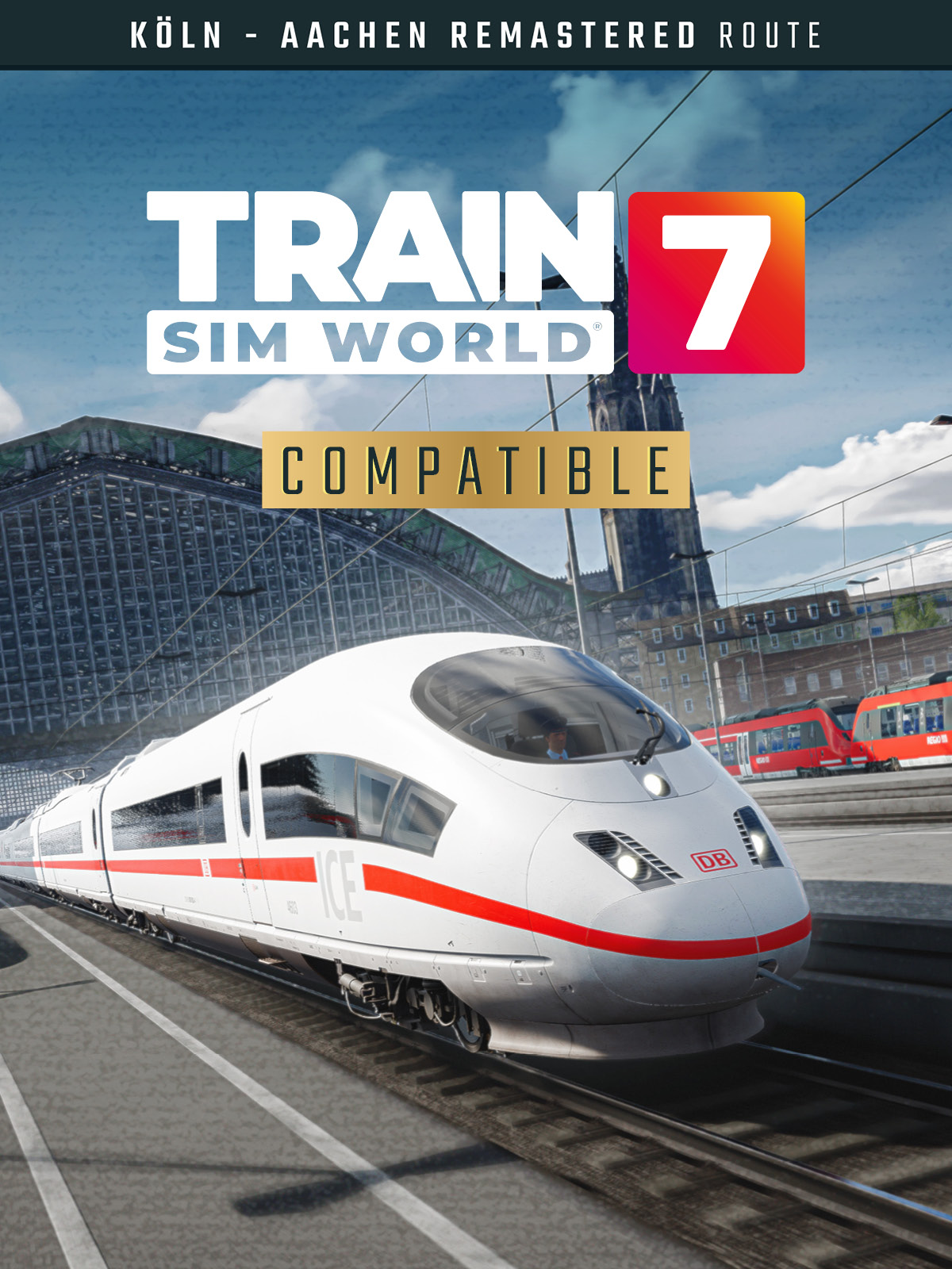 Train Sim World® 7: Schnellfahrstrecke Köln-Aachen Remastered