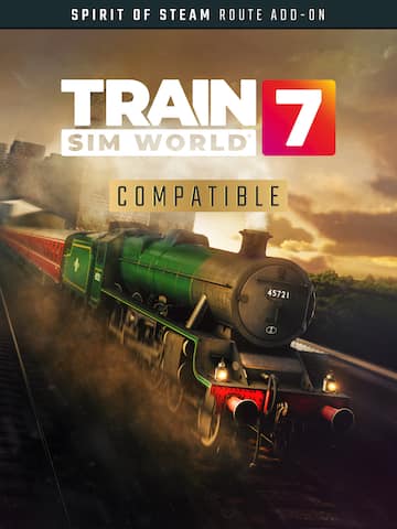 Train Sim World® 7: Spirit of Steam: Liverpool Lime Street - Crewe