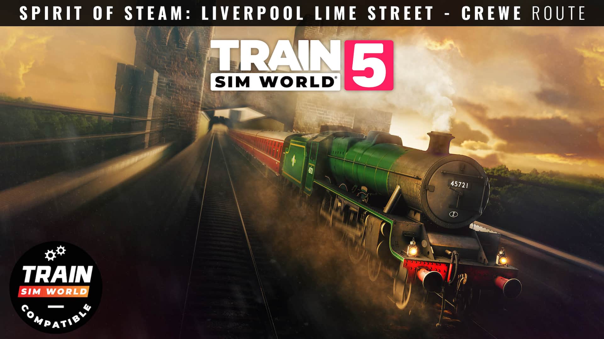 Train Sim World® 5: Spirit of Steam: Liverpool Lime Street - Crewe