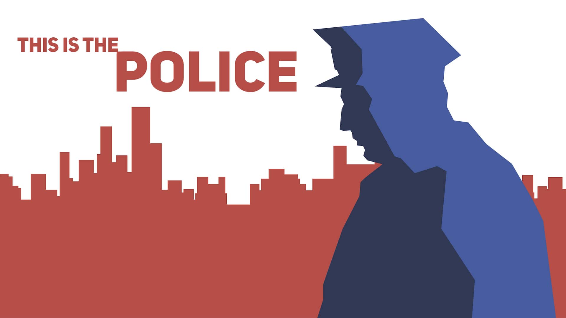 This Is The Police