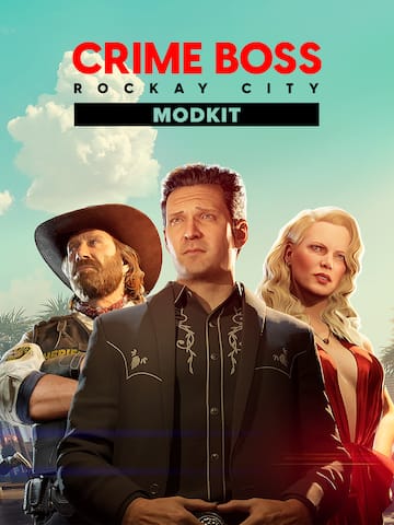Crime Boss: Rockay City Modkit