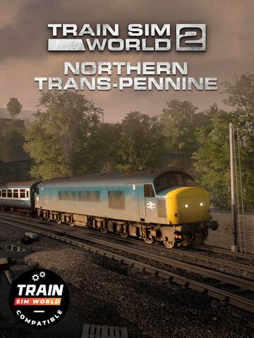 Train Sim World® 4 Compatible: Northern Trans-Pennine: Manchester - Leeds