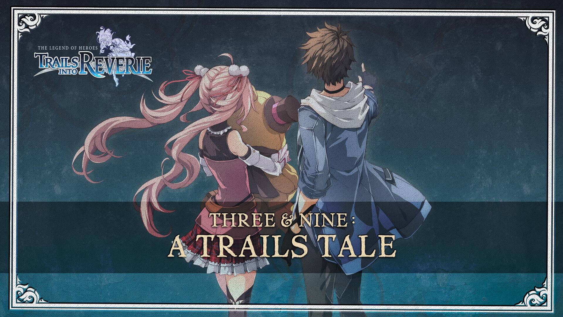 The Legend of Heroes: Trails into Reverie - Three & Nine: A Trails Tale Novel