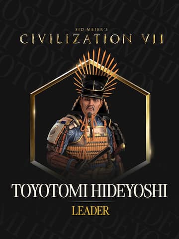 Sid Meier's Civilization® VII: Toyotomi Hideyoshi