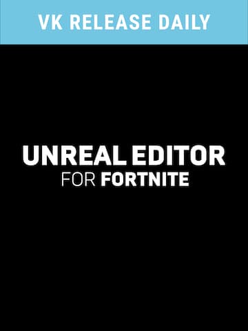 FortniteVKReleaseDaily Unreal Editor For Fortnite