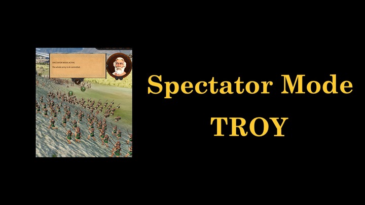 Spectator Mode: Troy