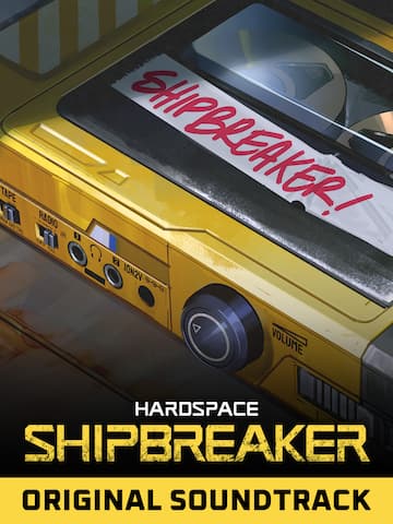 Hardspace: Shipbreaker - Original Soundtrack