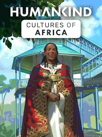 HUMANKIND™ - Cultures of Africa