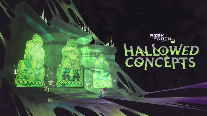 Risk of Rain 2: Hallowed Concepts
