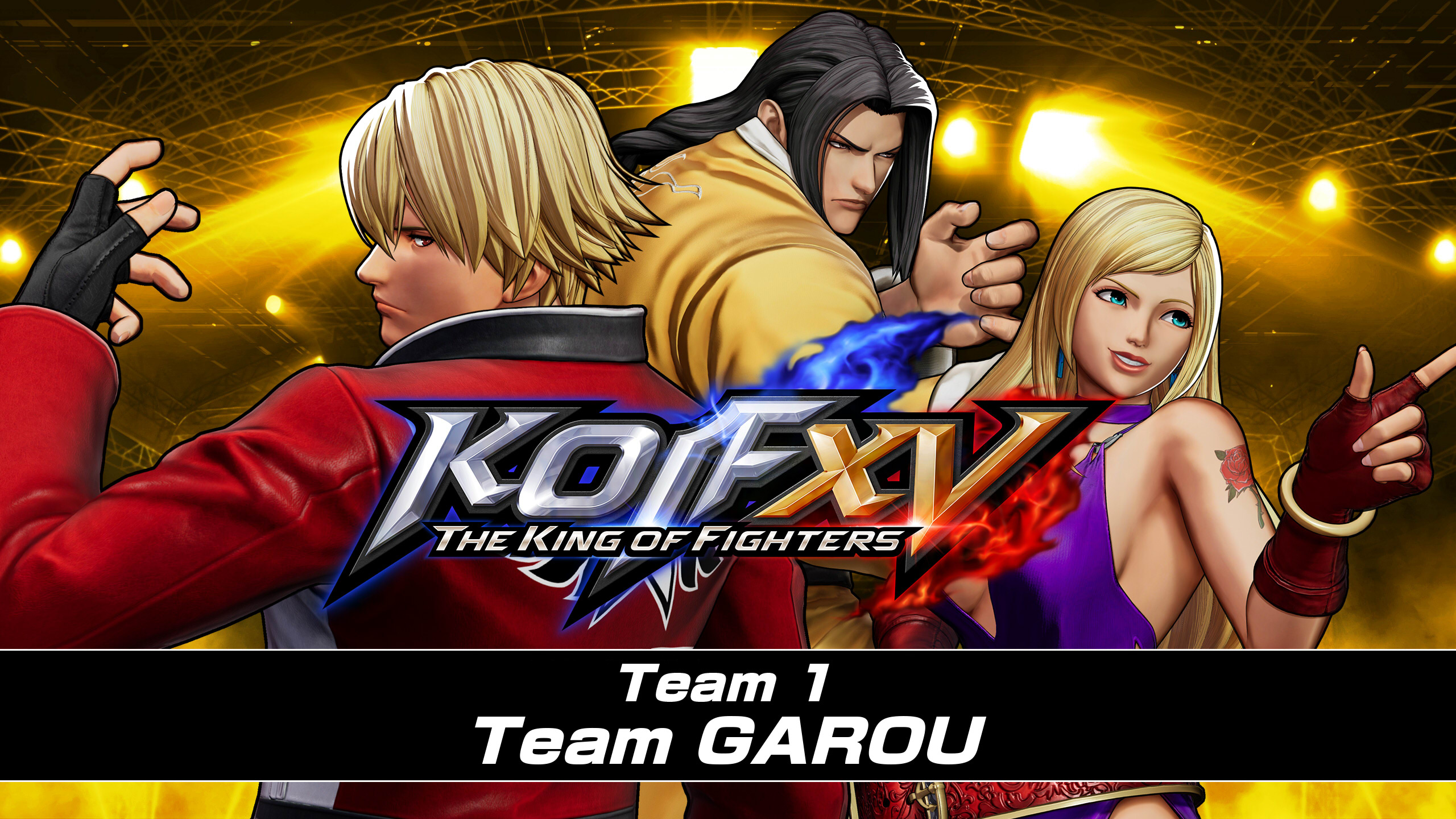 THE KING OF FIGHTERS XV DLC kicks off with Team GAROU and Team SOUTH TOWN!  12 characters to be released this year!｜NEWS RELEASE｜SNK USA