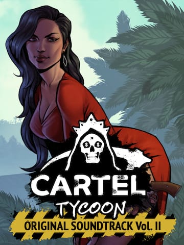Cartel Tycoon - Soundtrack Vol. II