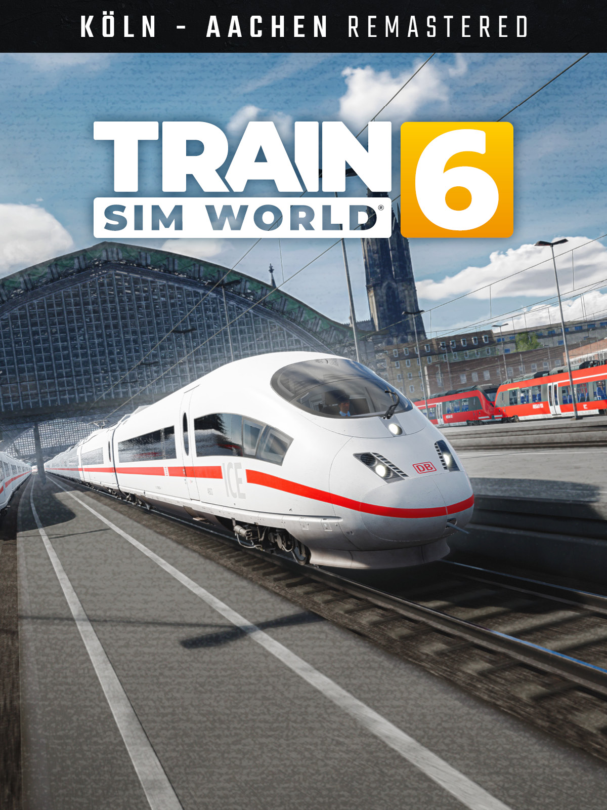 Train Sim World 6: Schnellfahrstrecke Koln-Aachen Remastered