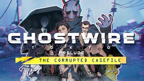 Купить ключ дешево Ghostwire. Tokyo. Prelude