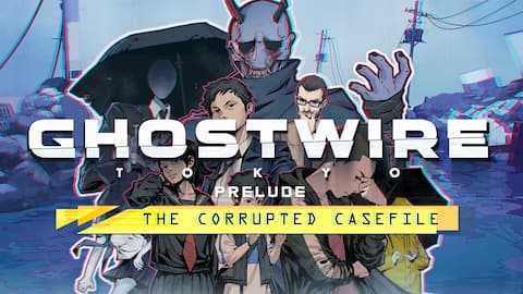 Ghostwire: Tokyo - Prelude