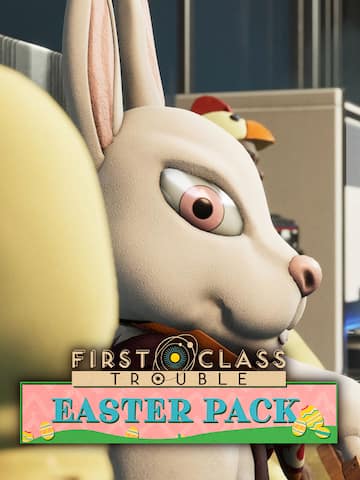 First Class Trouble Easter Pack