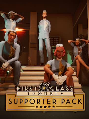 First Class Trouble Supporter Pack