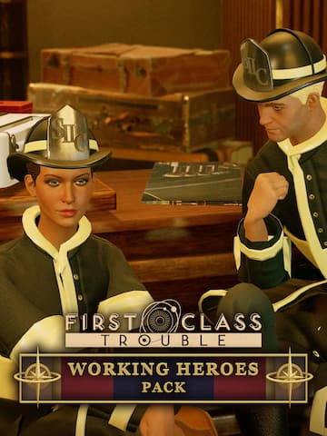First Class Trouble Working Heroes Pack