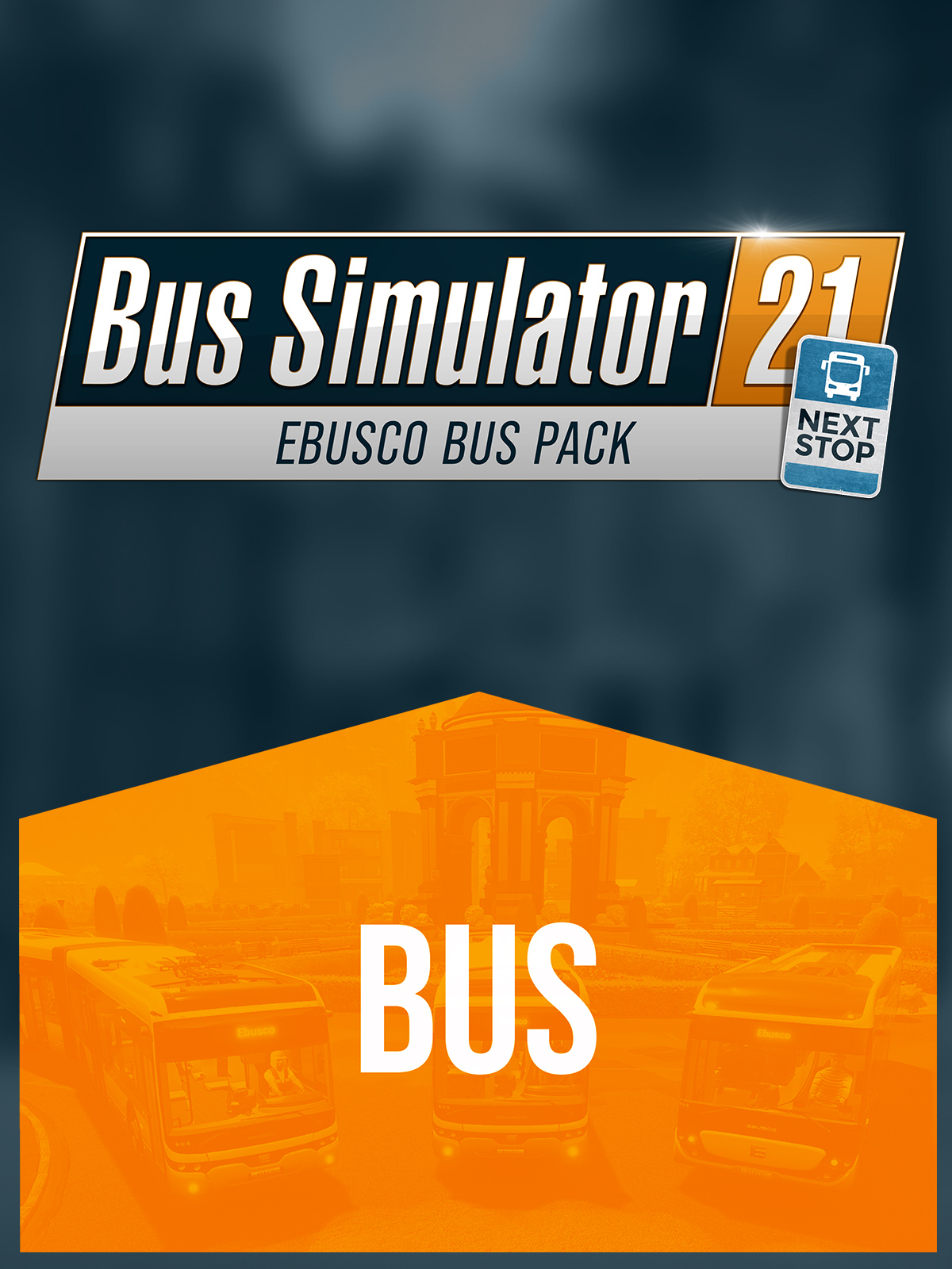 Bus Simulator 21 Next Stop - Ebusco Bus Pack - Epic Games Store