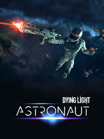 Dying Light - Astronaut Bundle