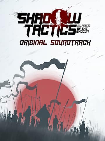 Shadow Tactics: Blades of the Shogun - Soundtrack