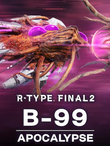 R-Type Final 2: B-99 APOCALYPSE R-Craft