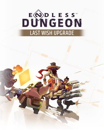 ENDLESS™ Dungeon - Last Wish Upgrade
