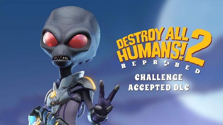 Destroy All Humans! 2 - Reprobed: Challenge Accepted DLC