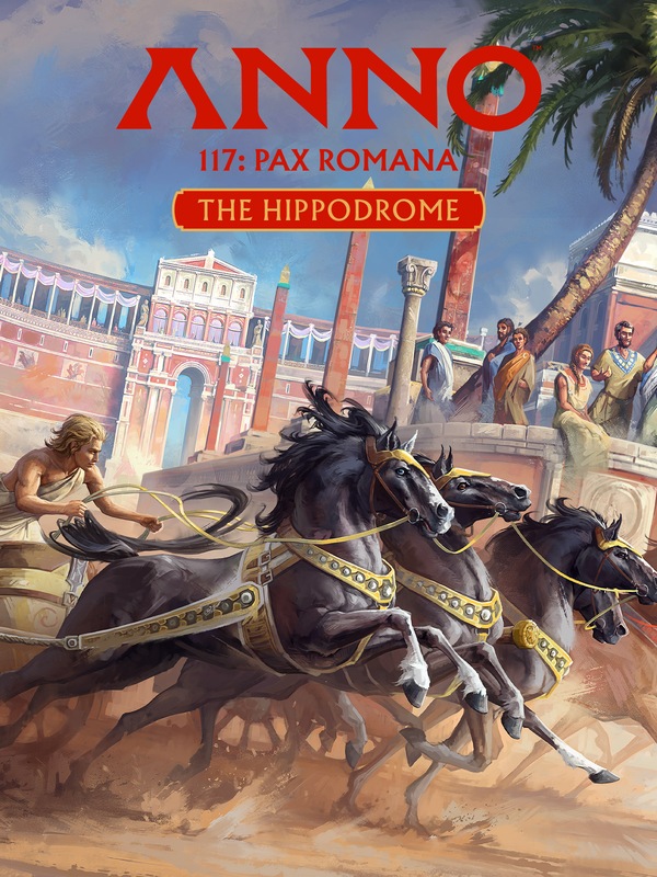 Anno 117: Pax Romana - The Hippodrome
