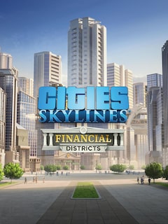 Cities: Skylines - Financial Districts