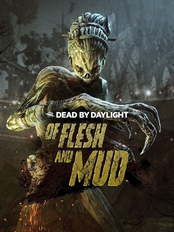 Dead by Daylight - Of Flesh and Mud Chapter