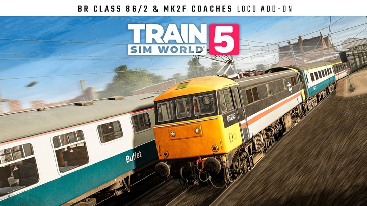 Train Sim World® 5: BR Class 86/2 & Mk2f Coaches