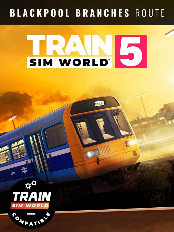 Train Sim World® 5: Blackpool Branches: Preston - Blackpool & Ormskirk Route Add-On