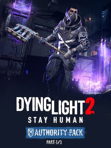Dying Light 2 Stay Human: Authority Pack—Part 1/3