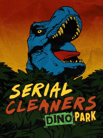 Serial Cleaners - Dino Park